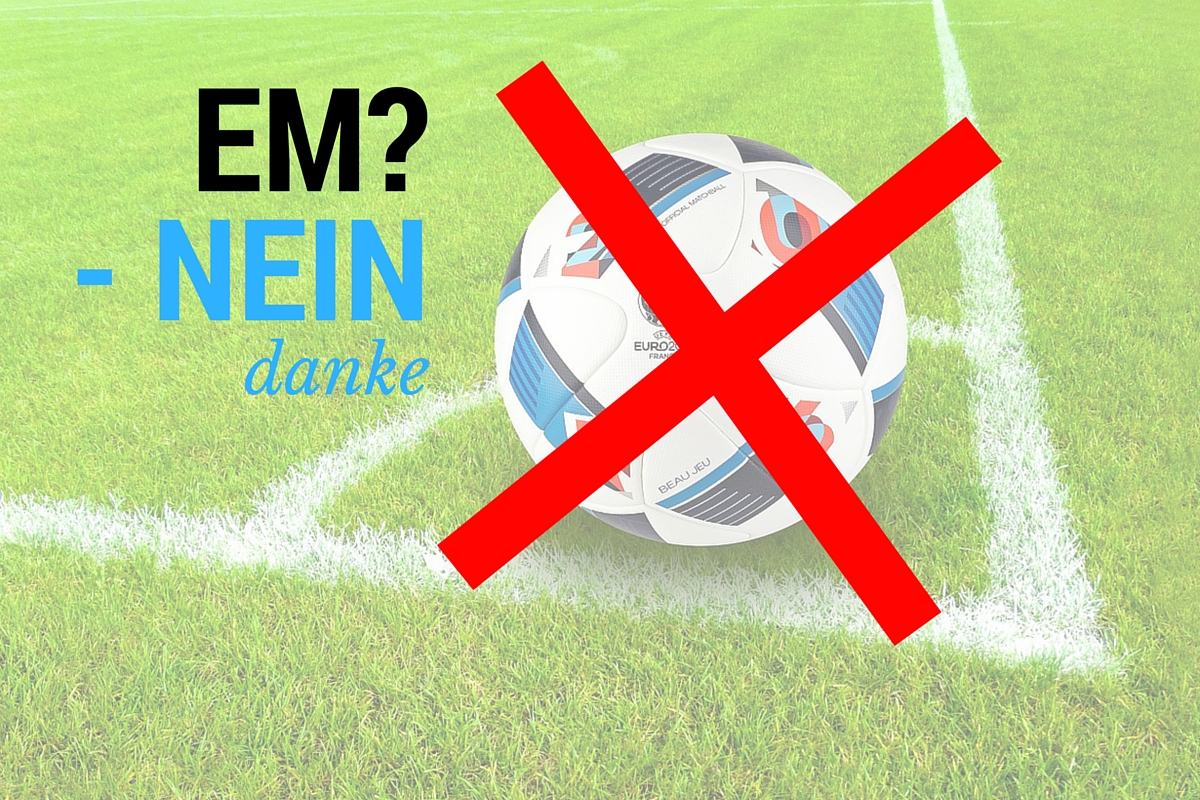 9 ultimative Tipps für EM-Verweigerer